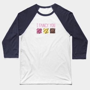 I Fancy You Baseball T-Shirt